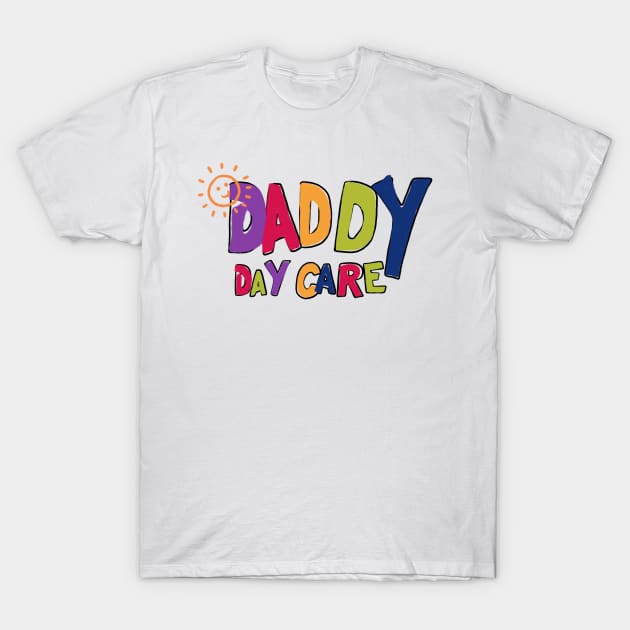 Daddy Day Care T-Shirt by ilustracici